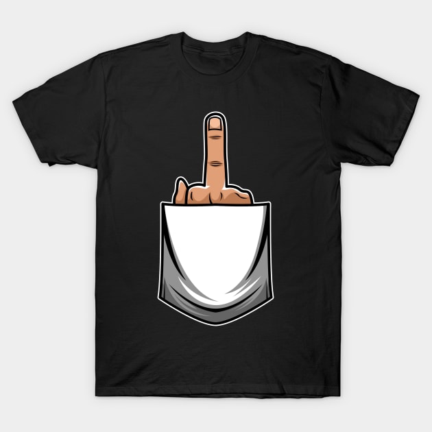 Middle Finger Pulled Out Of The Pocket T-Shirt by Designsp247